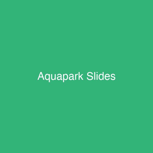 Aquapark Slides